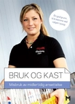 Omslagsbilde av Bruk og kast
