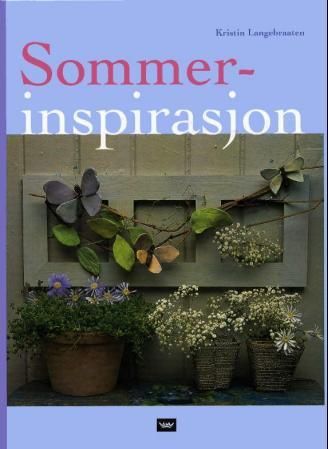 "Sommerinspirasjon" av Kristin Langebraaten