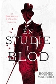 "En studie i blod" av Bonnie MacBird