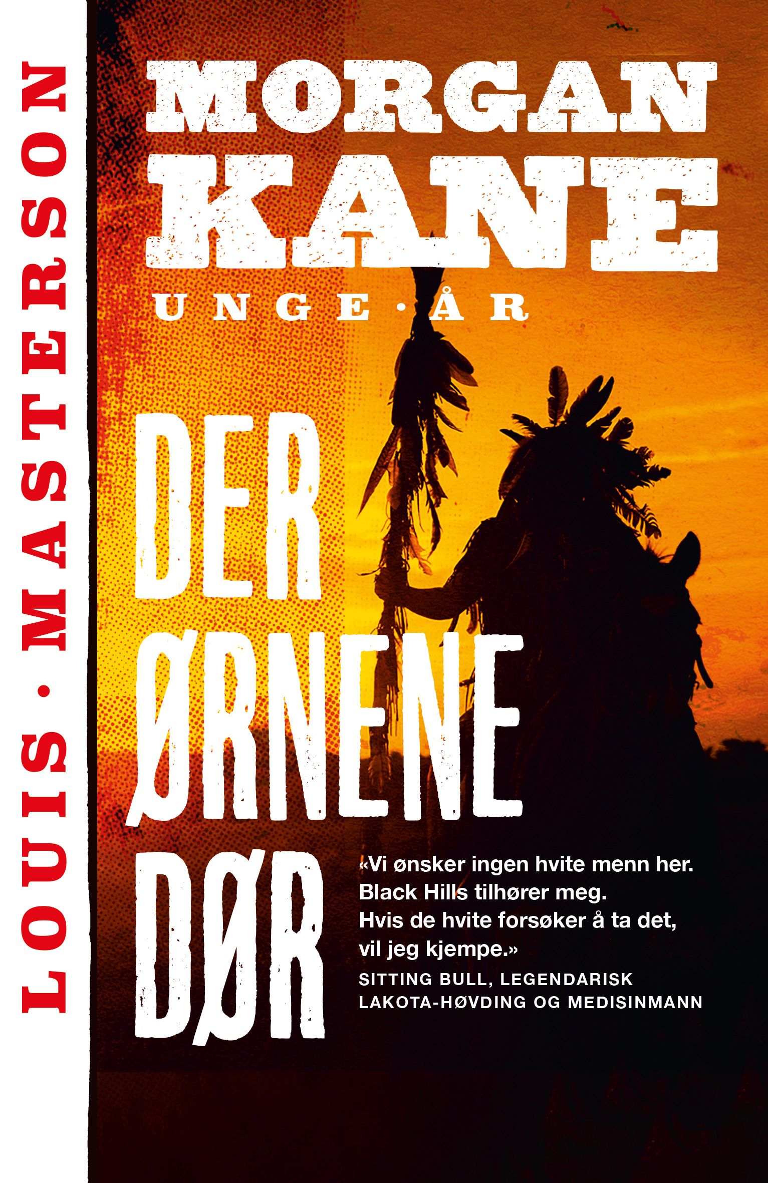 "Der ørnene dør" av Louis Masterson