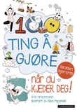 "100 ting å gjøre når du kjeder deg!" av Kris Hirschmann