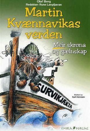 "Martin Kvænnavikas verden - meir skrøna og gælnskap" av Olaf Berg