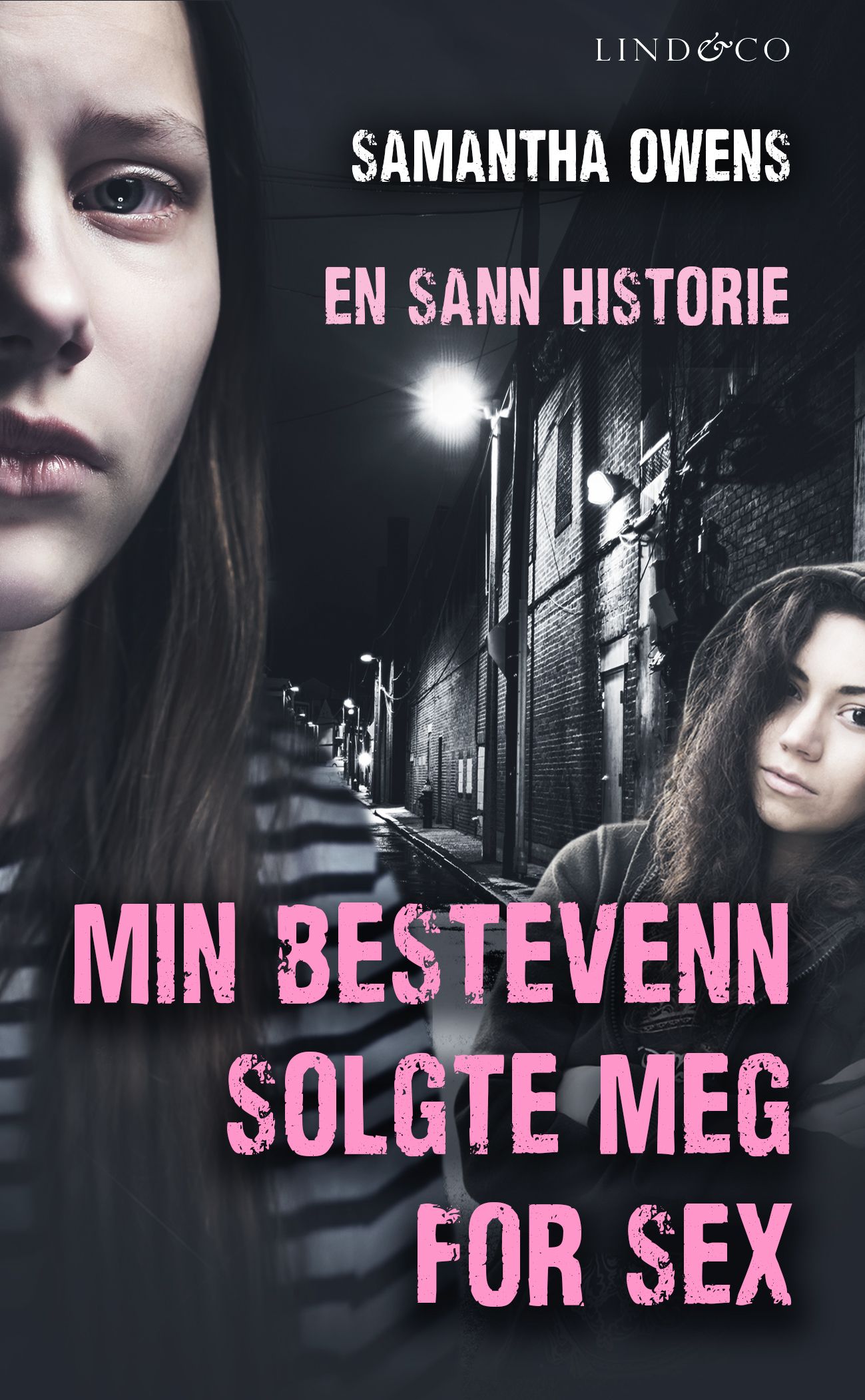 "Min bestevenn solgte meg for sex - en sann historie" av Samantha Owens