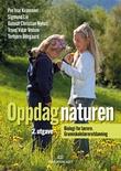 "Oppdag naturen - biologi for lærere : grunnskolelærerutdanning" av Per Ivar Kvammen