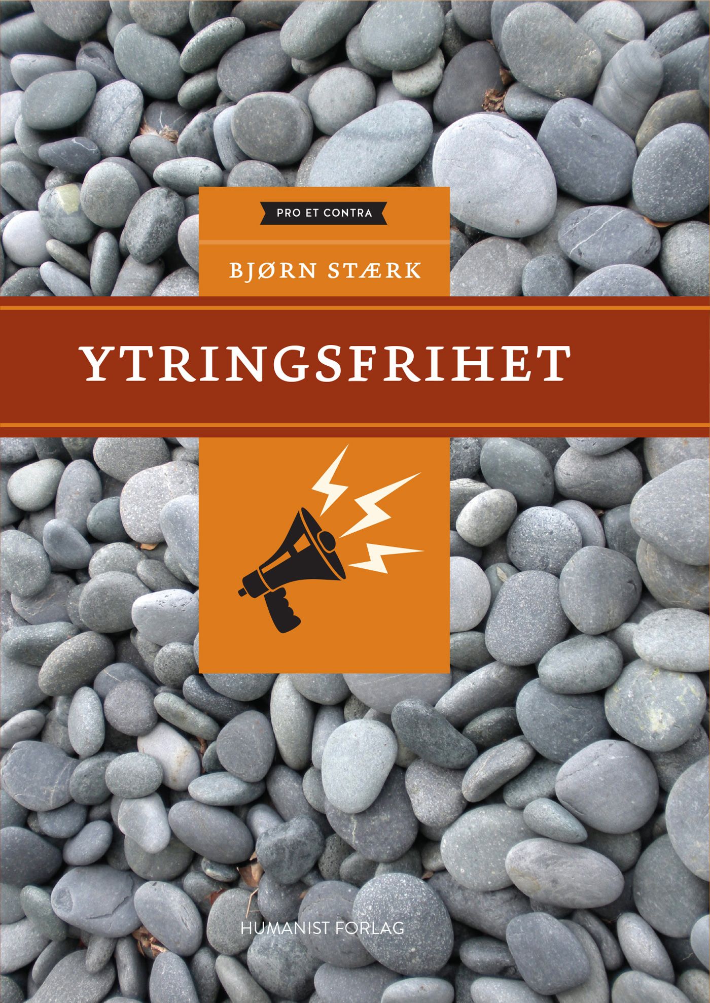 "Ytringsfrihet" av Bjørn Stærk
