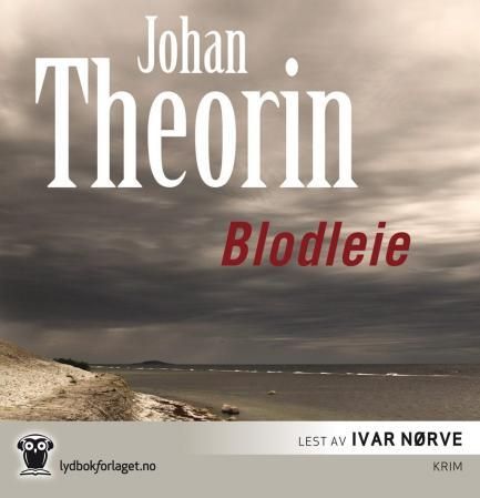 "Blodleie" av Johan Theorin