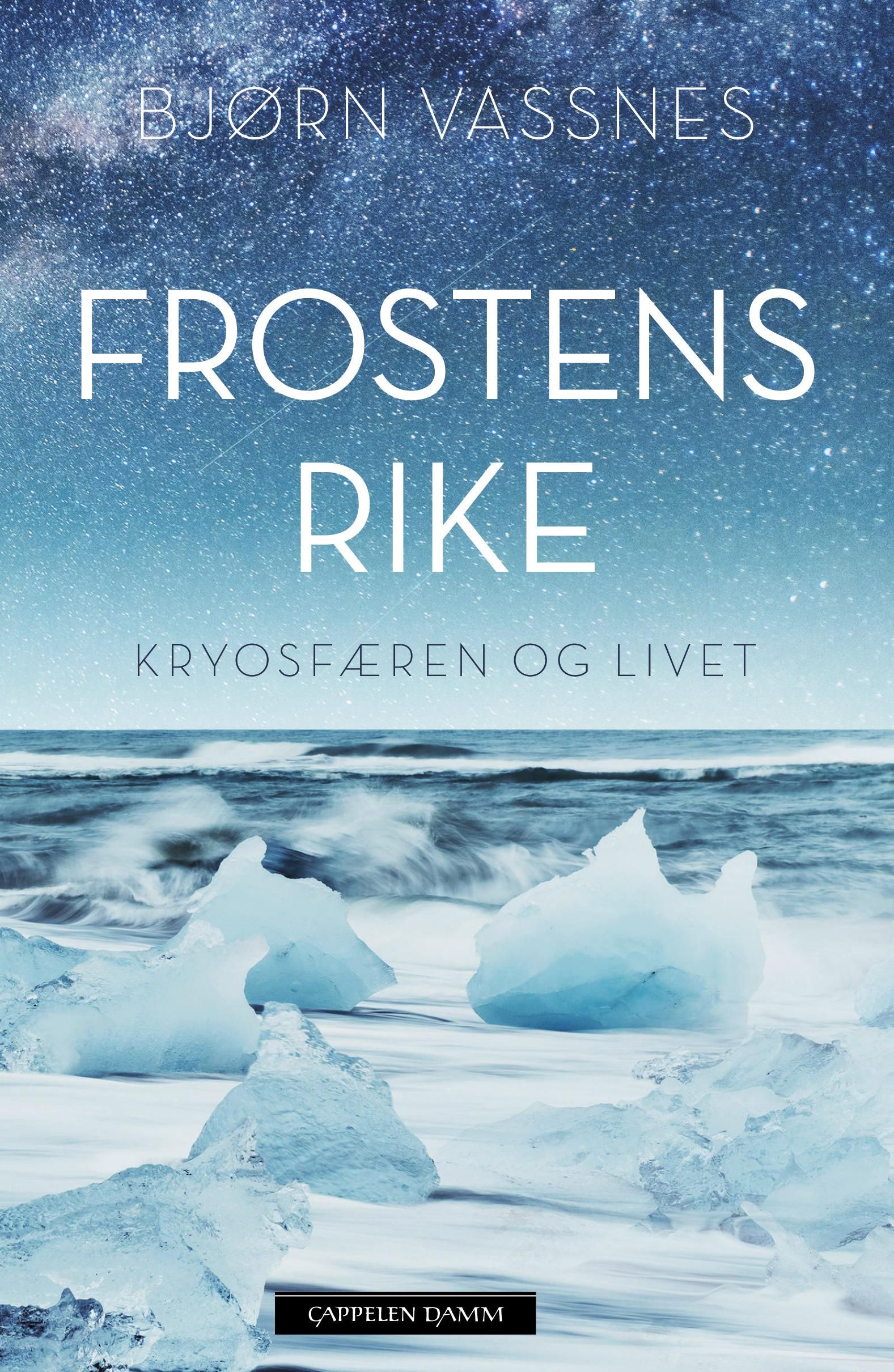 "Frostens rike - kryosfæren og livet" av Bjørn Vassnes
