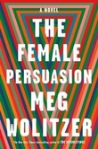 "The female persuasion" av Meg Wolitzer