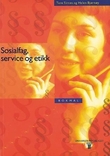 "Sosialfag, service og etikk" av Tore Sirnes