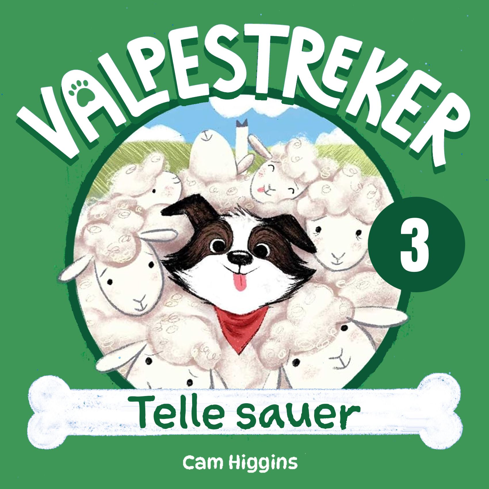 "Telle sauer" av Cam Higgins