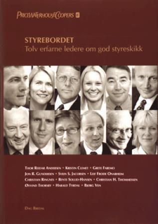 "Styrebordet - tolv erfarne ledere om god styreskikk" av Dag Bredal