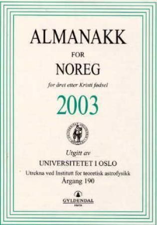 "Almanakk for Noreg 2003 - for året etter Kristi fødsel" av Universitetet i Oslo. Almanakk-komiteen