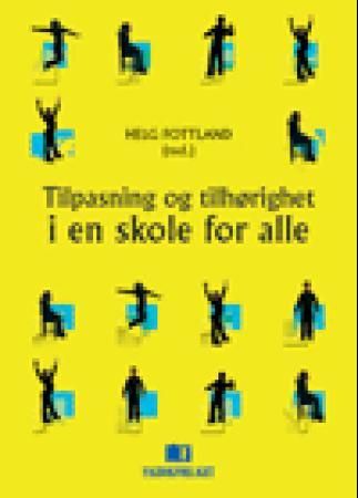 "Tilpasning og tilhørighet i en skole for alle" av Helg Fottland