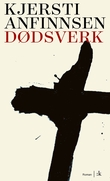 "Dødsverk - roman" av Kjersti Anfinnsen