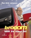"Brooom - mitt liv med bil" av Jan Erik Larssen