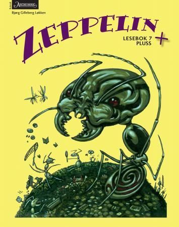 "Zeppelin + - lesebok 7 pluss : norsk for barnetrinnet" av Bjørg Gilleberg Løkken