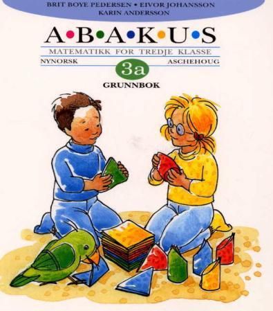 "Abakus 3A - grunnbok : matematikk for tredje klasse" av Brit Boye Pedersen