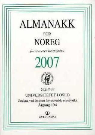 "Almanakk for Noreg 2007 - for året etter Kristi fødsel" av Universitetet i Oslo. Almanakk-komiteen