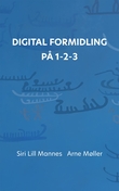 "Digital formidling på 1-2-3" av Siri Lill Mannes