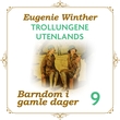 "Trollungene utenlands" av Eugenie Winther