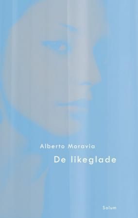 "De likeglade" av Alberto Moravia