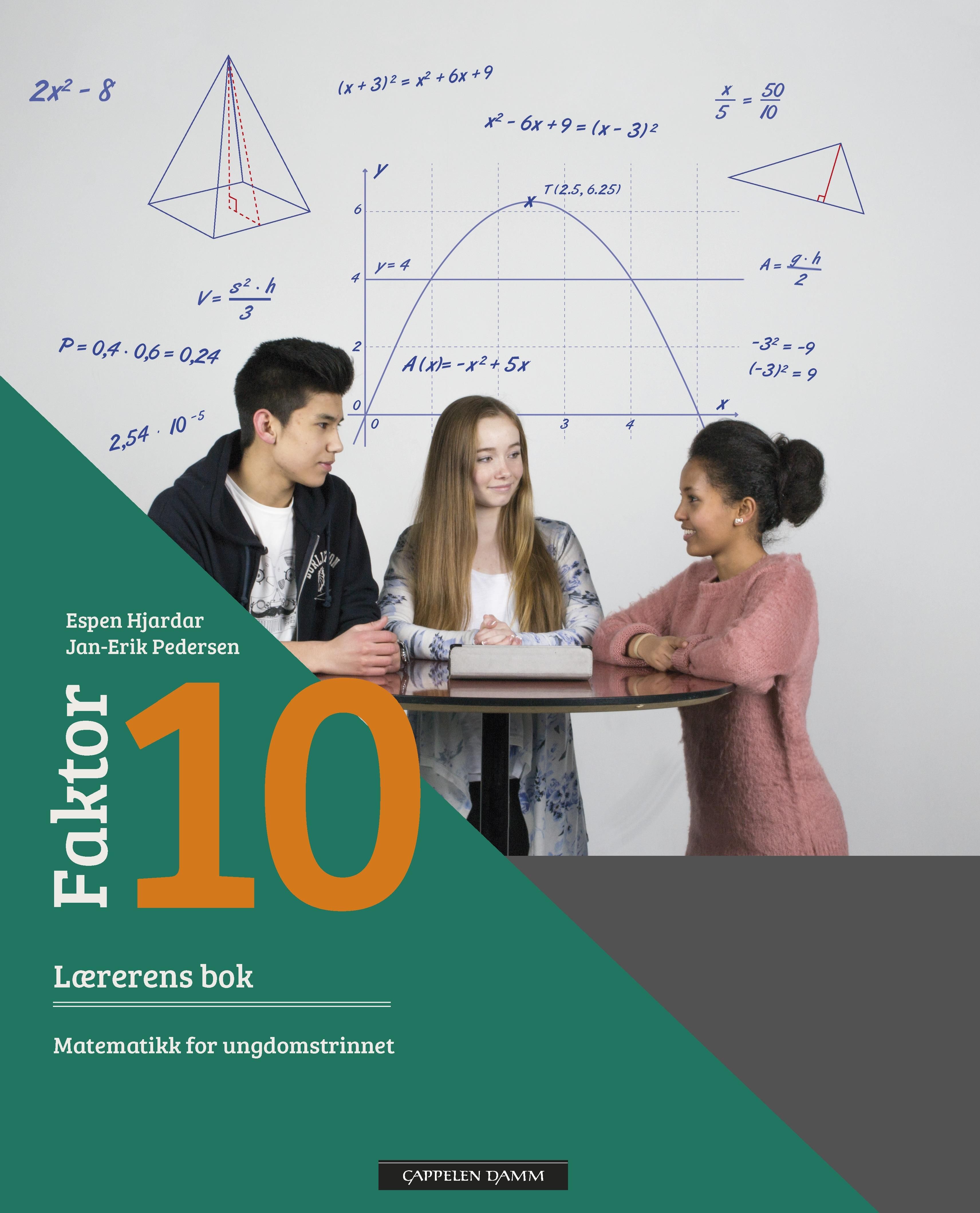 "Faktor 10 - Lærerens bok : matematikk for ungdomstrinnet" av Espen Hjardar