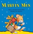 "Marvin Mus skal overnatte hos Besse og Besta" av Anna Casalis
