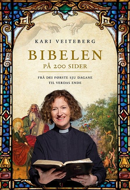 "Bibelen på 200 sider - frå dei første sju dagane til verdas ende" av Kari Veiteberg