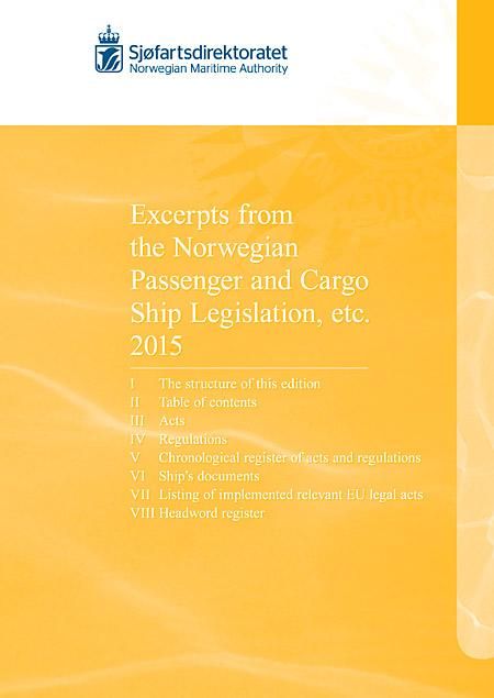"Excerpts from the Norwegian passenger and cargo ship legislation etc. 2015" av Sjøfartsdirektoratet