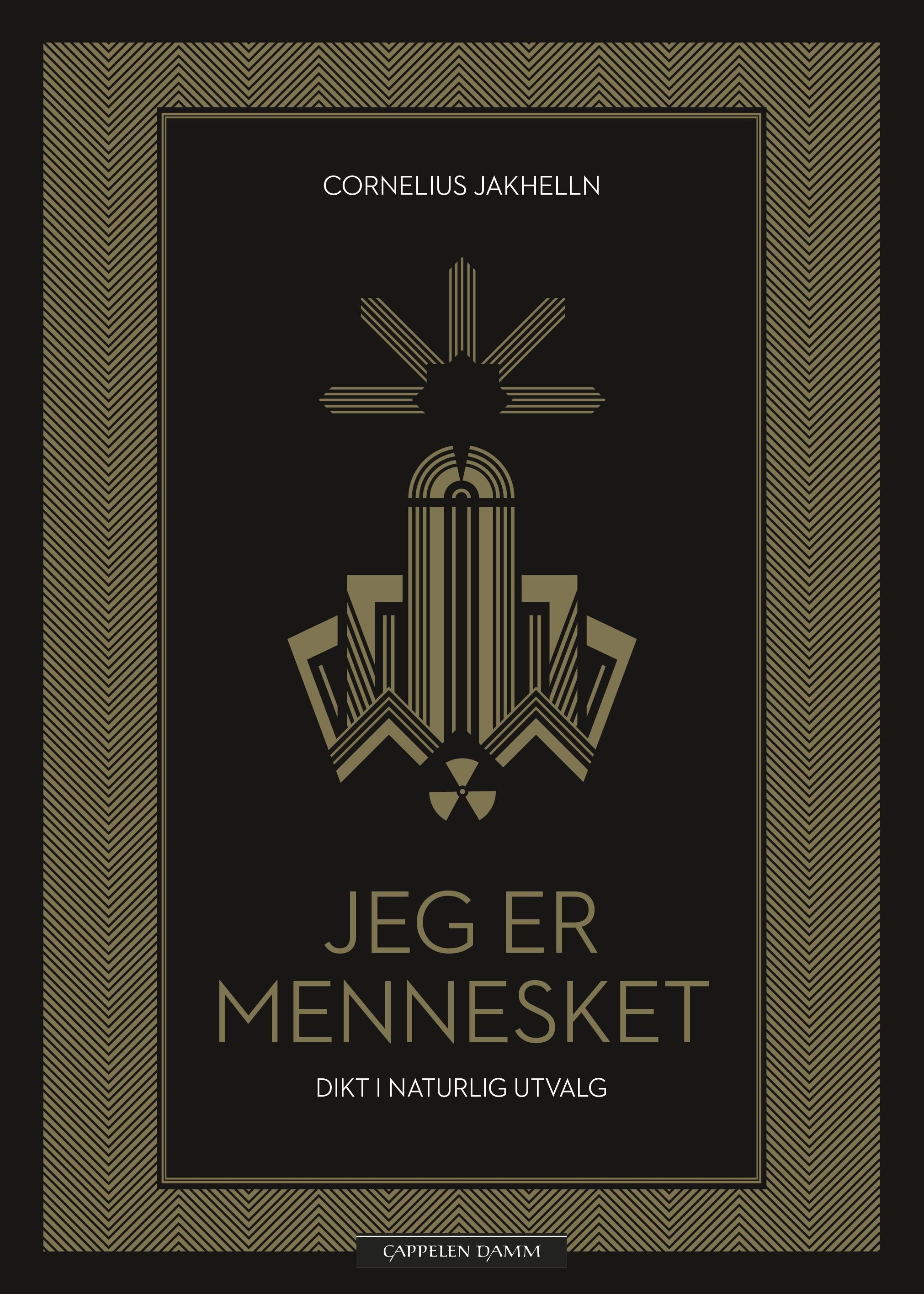 "Jeg er mennesket - dikt i naturlig utvalg" av Cornelius Jakhelln