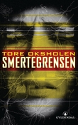 "Smertegrensen - thriller" av Tore Oksholen