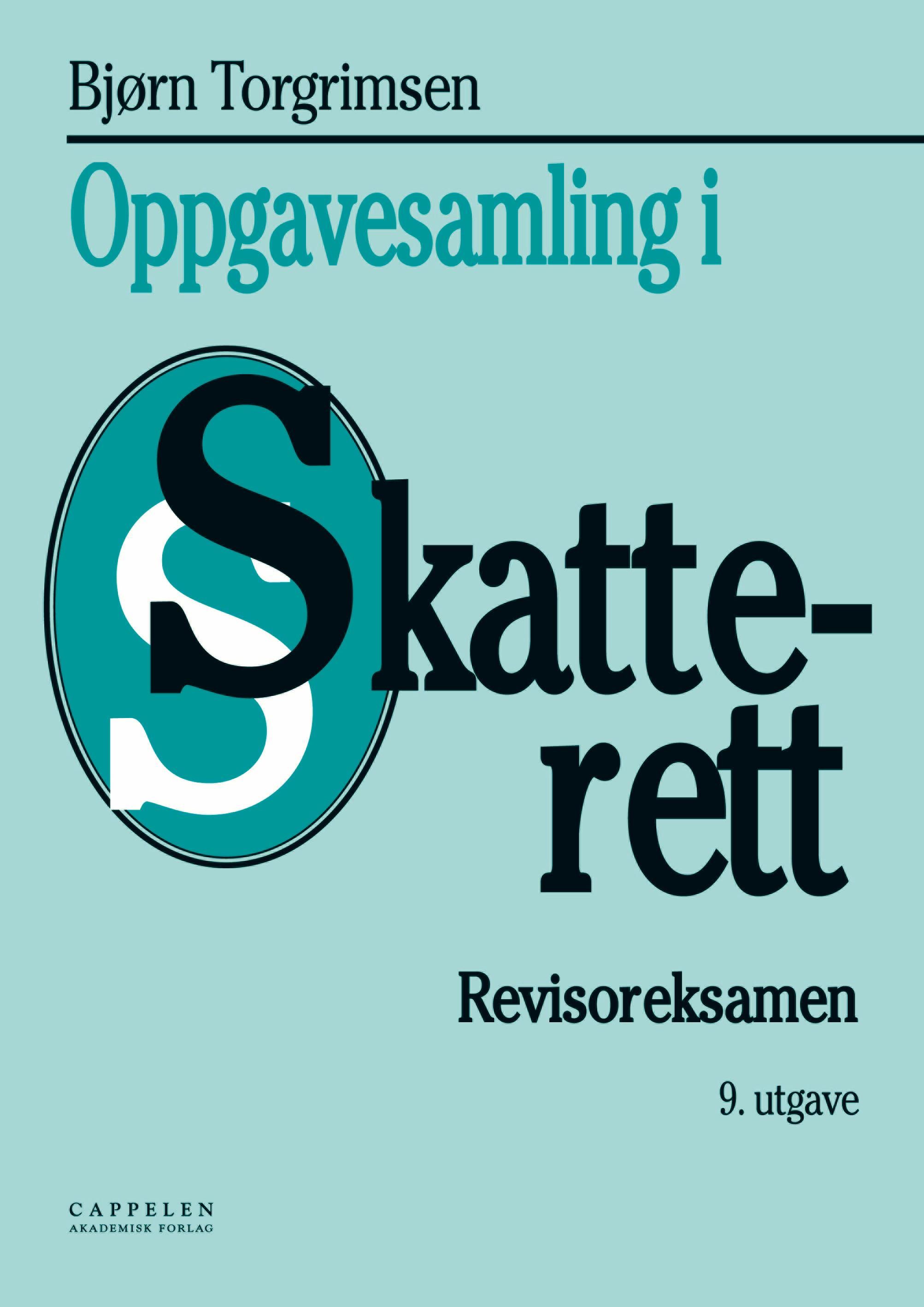 "Oppgavesamling i skatterett - revisoreksamen" av Bjørn Torgrimsen