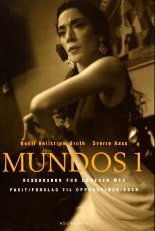 "Mundos 1 - ressursbok for læreren med fasit/forslag til oppgaveløsninger" av Bodil Hellstrøm Groth