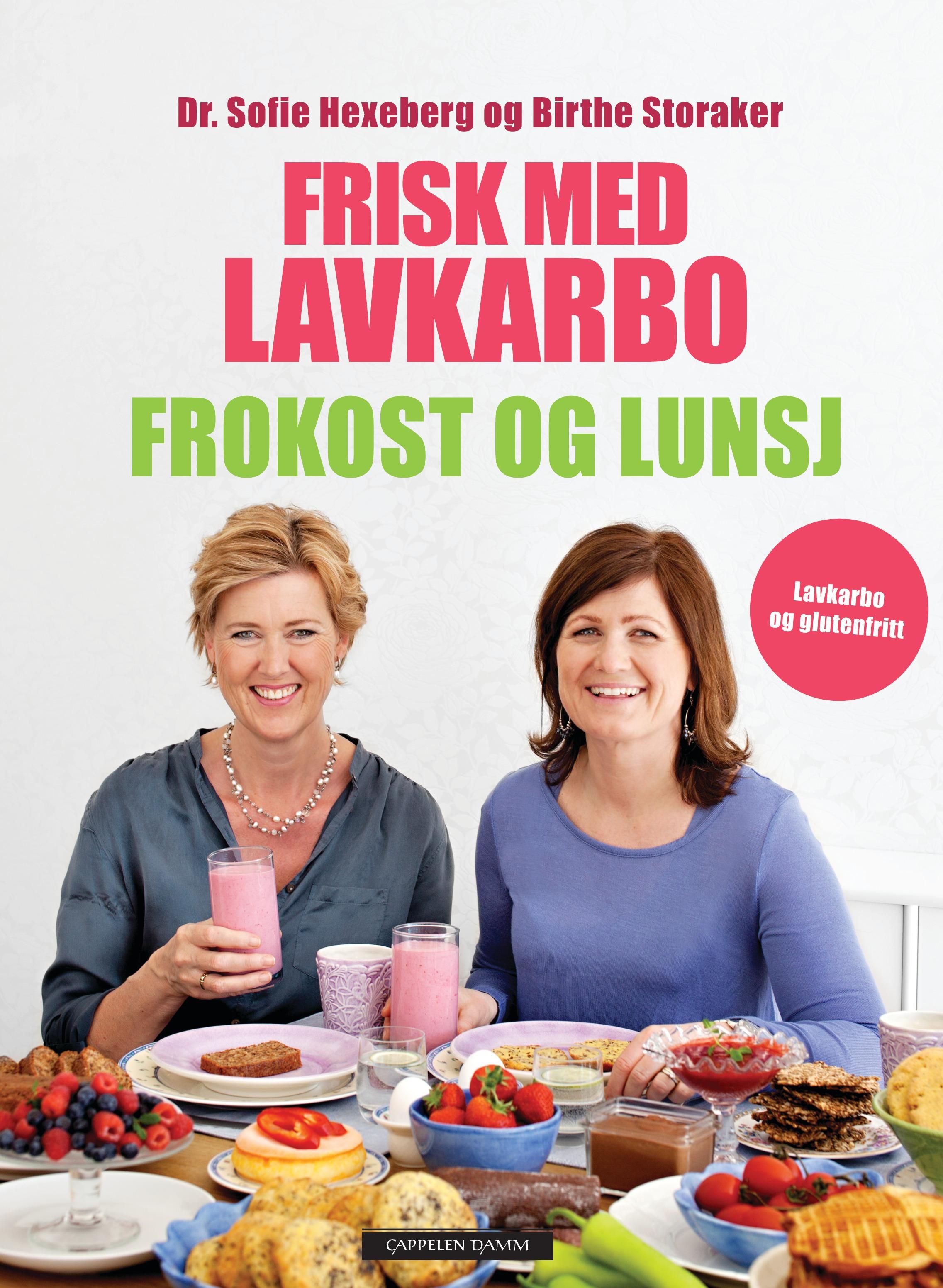 "Frisk med lavkarbo - frokost og lunsj" av Sofie Hexeberg