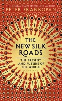 "The new Silk roads - the present and future of the world" av Peter Frankopan