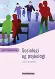 "Helsefagskolen - sosiologi og psykologi" av Leif A. Helgesen