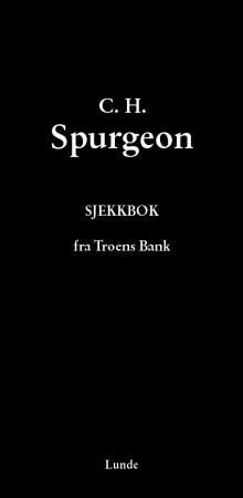 "Sjekkbok fra Troens Bank - Guds dyrebare løfter for daglig lesning" av Charles Haddon Spurgeon