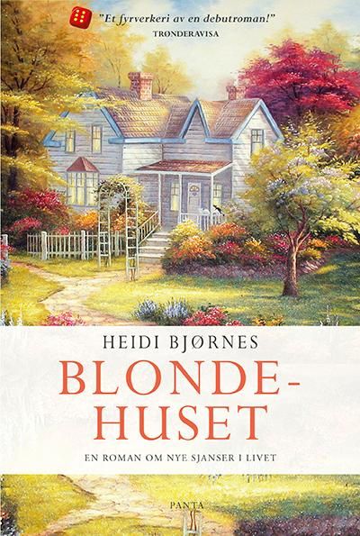 "Blondehuset - en roman om nye sjanser i livet" av Heidi Bjørnes