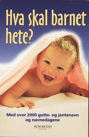"Hva skal barnet hete? - 2000 gutte- og pikenavn som brukes i Norge, med opprinnelse og betydning" av Kjell M. Paulssen