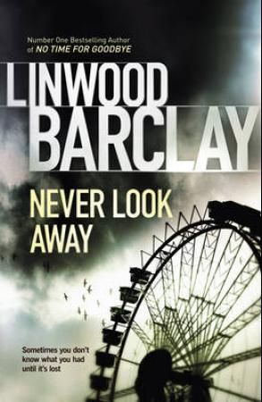 "Never look away" av Linwood Barclay