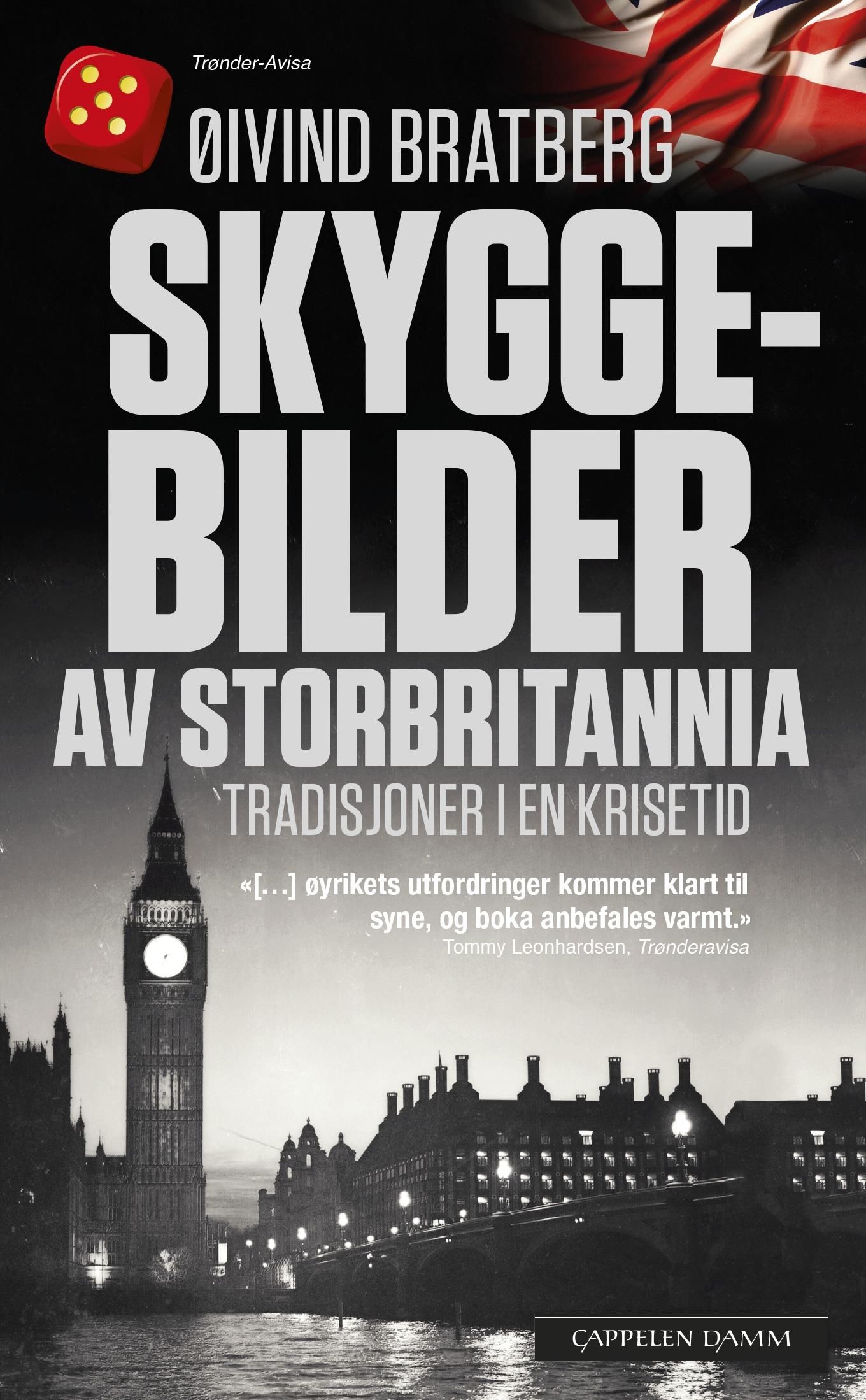"Skyggebilder av Storbritannia - tradisjoner i en krisetid" av Øivind Bratberg