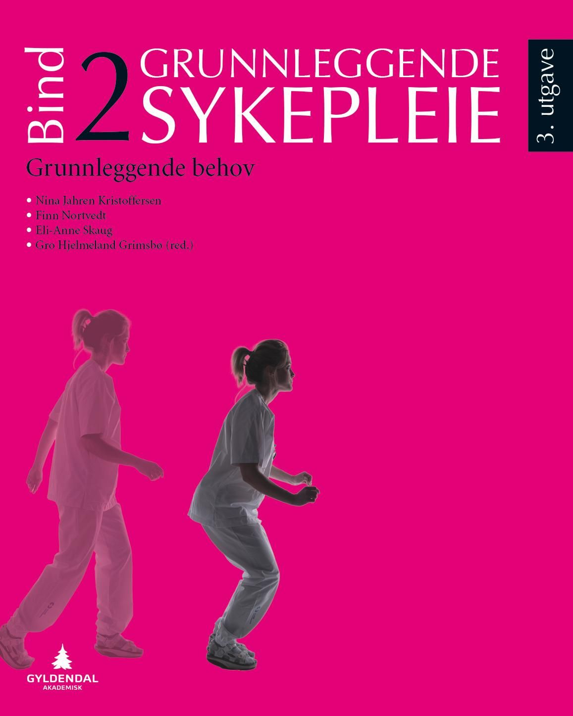 "Grunnleggende sykepleie 2 - grunnleggende behov" av Nina Jahren Kristoffersen