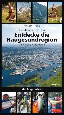 "Entdecke die Haugesundregion - die Wiege Norwegens" av Tor Inge Vormedal