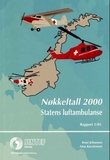 "Statens luftambulanse - nøkkeltall 2000" av Knut Ivar Johansen
