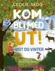 "Kom, bli med ut! - Høst og vinter" av Cecilie Skog
