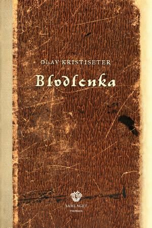 "Blodlenka - roman" av Olav Kristiseter