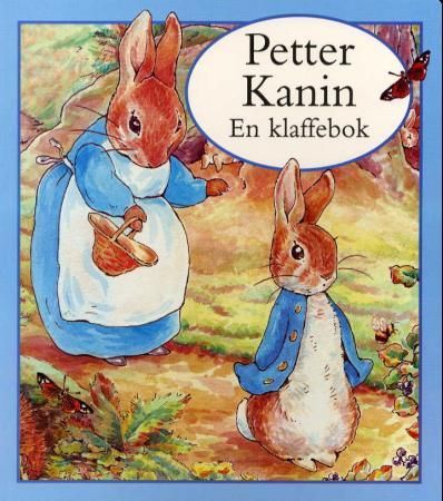 "Petter Kanin - en klaffebok" av Beatrix Potter
