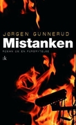 "Mistanken - kriminalroman" av Jørgen Gunnerud