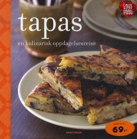 "Tapas - en kulinarisk oppdagelsesreise" av Susanna Tee
