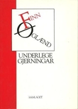 "Underlege gjerningar" av Finn Øglænd